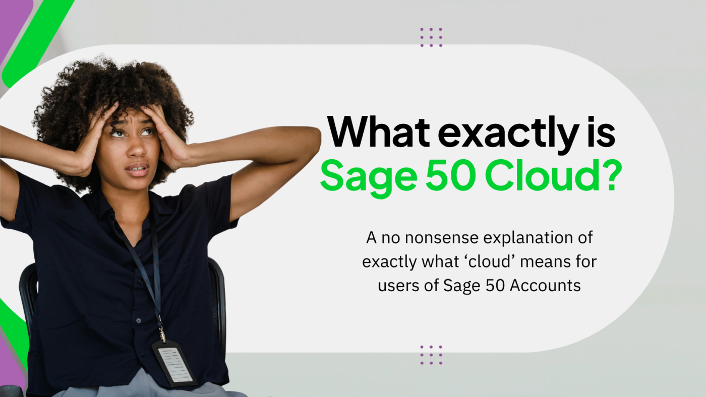 What exactly is Sage 50 Cloud.